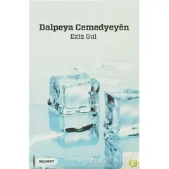Dalpeya Cemedyeyen - Eziz Gul - Aram Yayınları