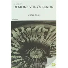 101 Soruda Demokratik Özerklik - Serdar Ziriğ - Aram Yayınları