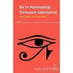 Birin Matematiği Sonsuzun Geometrisi - Ömer Özbek - Doruk Yayınları