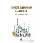 Yeni Türk Edebiyatında Ezan Şiirleri - Levent Bilgi - Sonçağ Yayınları