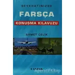 Seyahatinizde Farsça Konuşma Kılavuzu - Ahmet Çelik - Cantaş Yayınları
