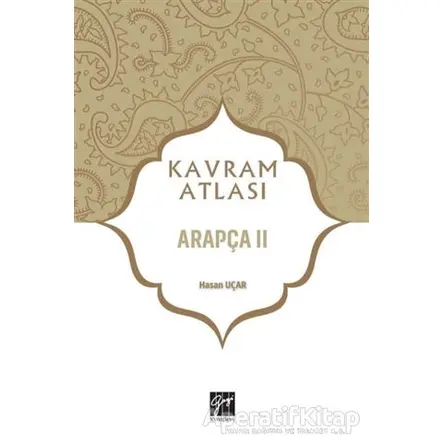 Arapça 2 - Kavram Atlası - Hasan Uçar - Gazi Kitabevi