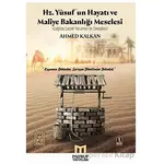 Hz. Yusufun Hayatı ve Maliye Bakanlığı Meselesi - Ahmed Kalkan - Maruf Yayınları