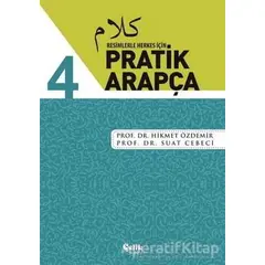 Resimlerle Herkes İçin - Pratik Arapça 4 - Suat Cebeci - Çelik Yayınevi