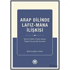 Arap Dilinde Lafız - Mana İlişkisi - Bu¨nyamin Aydın - Marmara Üniversitesi İlahiyat Fakültesi Vakfı
