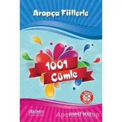 Arapça Fiillerle 1001 Cümle - Serhat Yakıcı - Akdem Yayınları