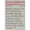 Ermeni Edebiyatı Numuneleri 1913 - Sarkis Srents - Aras Yayıncılık