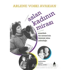 Aslan Kadının Mirası - Arlene Voski Avakian - Aras Yayıncılık