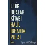 Lirik Dualar Kitabı - Halil İbrahim Polat - Palto Yayınevi