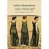 Aşkın Metafiziği - Arthur Schopenhauer - Sel Yayıncılık