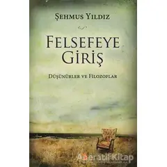 Felsefeye Giriş - Şehmus Yıldız - Cinius Yayınları