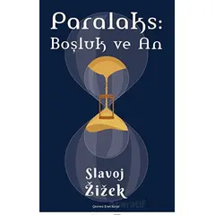 Paralaks: Boşluk ve An - Slavoj Zizek - Sander Yayınları