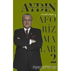 Aforizmalar - 2 - İsmail Hakkı Aydın - Girdap Kitap