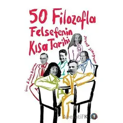 50 Filozofla Felsefenin Kısa Tarihi - Jeremy Stangroom - Orenda