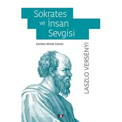Sokrates ve İnsan Sevgisi - Laszlo Versenyi - Say Yayınları