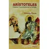Aristoteles Felsefesi: Temel Kavramlar ve Görüşler - Muttalip Özcan - BilgeSu Yayıncılık