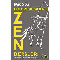 Liderlik Sanatı - Zen Dersleri - Miao Xi - Sarmal Kitabevi