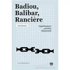 Badiou, Balibar, Ranciere - Nick Hewlett - Metropolis Yayınları