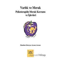 Varlık ve Merak: Psikoterapide Merak Kavramı ve İşlevleri