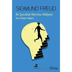 Bir Çocukluk Nevrozu Hikayesi: Kurt Adam Vakası - Sigmund Freud - Olimpos Yayınları