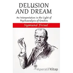 Delusion and Dream - Sigmund Freud - Platanus Publishing
