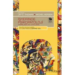 İşyerinde Psikopatoloji - Tanımlama ve Uygulama - Michel Hersen - İmge Kitabevi Yayınları