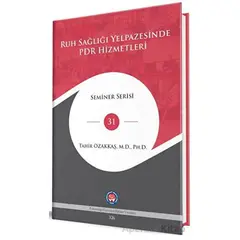 Ruh Sağlığı Yelpazesinde PDR Hizmetleri - Tahir Özakkaş - Psikoterapi Enstitüsü