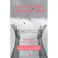 Akılcı Duygusal Davranışçı Terapi - Debbie Joffe Ellis - Okuyan Us Yayınları