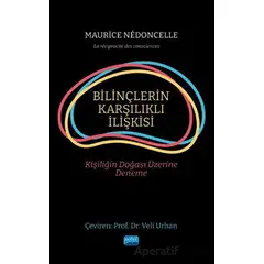 Bilinçlerin Karşılıklı İlişkisi - Maurice Nedoncelle - Nobel Akademik Yayıncılık