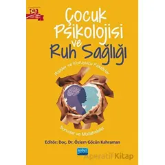 Çocuk Psikolojisi ve Ruh Sağlığı - Özlem Gözün Kahraman - Nobel Akademik Yayıncılık