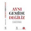 Aynı Gemide Değiliz - Yılmaz Dikbaş - Nergiz Yayınları