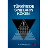 Türkiye’de Sınıfların Kökeni - Vasfi Nadir Tekin - Sancı Yayınları