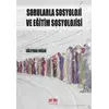 Sorularla Sosyoloji ve Eğitim Sosyolojisi - Süleyman Doğan - Akıl Fikir Yayınları