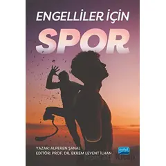 Engelliler İçin Spor - Alperen Şanal - Nobel Akademik Yayıncılık