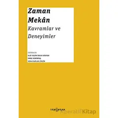 Zaman - Mekan: Kavramlar ve Deneyimler - Kolektif - Yeni İnsan Yayınevi