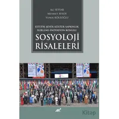 Estetik - Şehir - Kültür - Sapkınlık - İlerleme - İnovasyon Konulu Sosyoloji Risaleleri