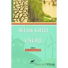İklim Krizi Ve Enerji - Kolektif - Paradigma Akademi Yayınları