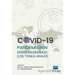 Covid-19 Pandemisinin Disiplinlerarası Çok Yönlü Analizi - Kolektif - Nobel Akademik Yayıncılık