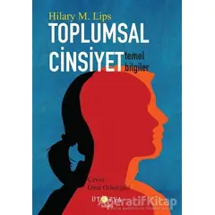 Toplumsal Cinsiyet - Temel Bilgiler - Hilary M. Lips - Ütopya Yayınevi