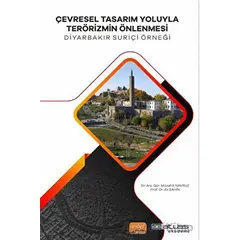 Çevresel Tasarım Yoluyla Terörizmin Önlenmesi Diyarabakır Suriçi Örneği