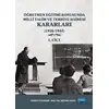 Öğretmen Eğitimi Konusunda Millî Talim ve Terbiye Dairesi Kararları