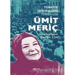 Türkiye Sosyolojisi Temsilcisi Ümit Meriç - Erkan Çav - Kopernik Kitap