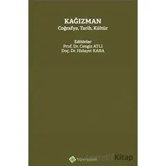 Kağızman Coğrafya, Tarih, Kültür - Cengiz Atlı - Hiperlink Yayınları