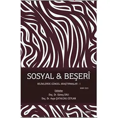 Sosyal - Beşeri Bilimlerde Güncel Araştırmalar - I - Ayşe Çatalcalı Ceylan - Gece Kitaplığı