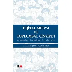 Dijital Medya ve Toplumsal Cinsiyet - Emel Baştürk Akca - Litera Türk