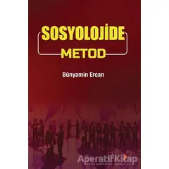 Sosyolojide Metod - Bünyamin Ercan - Cinius Yayınları