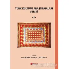 Türk Kültürü Araştırmaları - 1 - Kolektif - Berikan Yayınevi