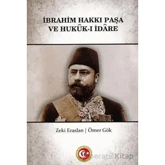 İbrahim Hakkı Paşa ve Hukuk-ı İdare - Ömer Gök - Atatürk Araştırma Merkezi