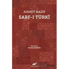 Ahmet Nazif Sarf-ı Türki - Kolektif - Paradigma Akademi Yayınları