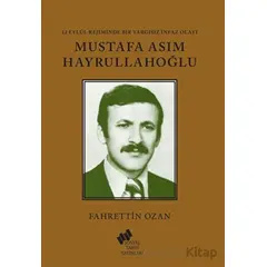 12 Eylül Rejiminde Bir Yargısız İnfaz Olayı Mustafa Asım Hayrullahoğlu